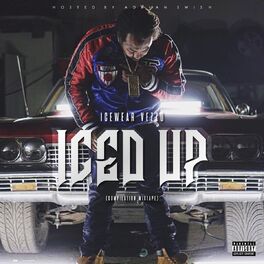 Album cover of ICED UP - Street Hits Compilation