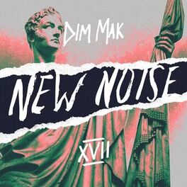 Album cover of Dim Mak Presents New Noise, Vol. 17