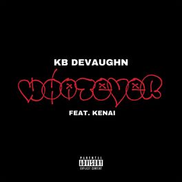 Album cover of Whatever (feat. Kenai)