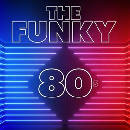 Album cover of The Funky 80s