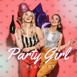Album cover of Party Girl Playlist