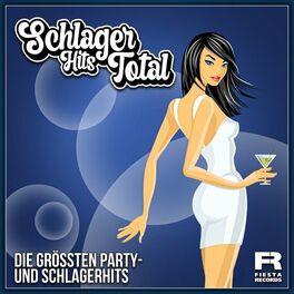 Album cover of Schlager Hits Total (Die grössten Party- und Schlagerhits)