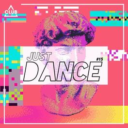 Album cover of Club Session - Just Dance #15