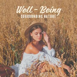 Album cover of Well - Being. The Advantages of the Surrounding Nature. Beautiful Music