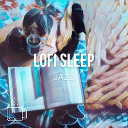 Album cover of Lofi Sleep Jazz - Relaxing Chill & Study Vibes