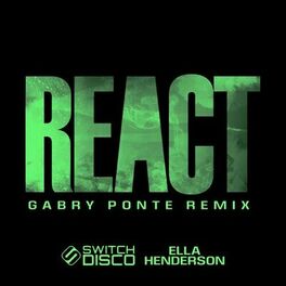 Album cover of REACT (feat. Ella Henderson) (Gabry Ponte Remix)
