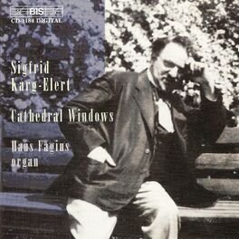 Album cover of KARG-ELERT: Works for Organ