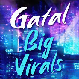 Album cover of Gatal - Big Virals