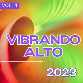 Album cover of Vibrando Alto 2023 Vol. 4