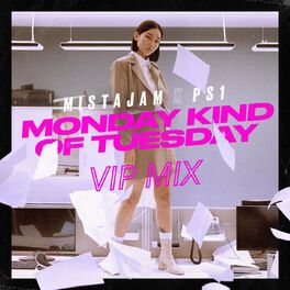 Album cover of Monday Kind of Tuesday (VIP Mix)
