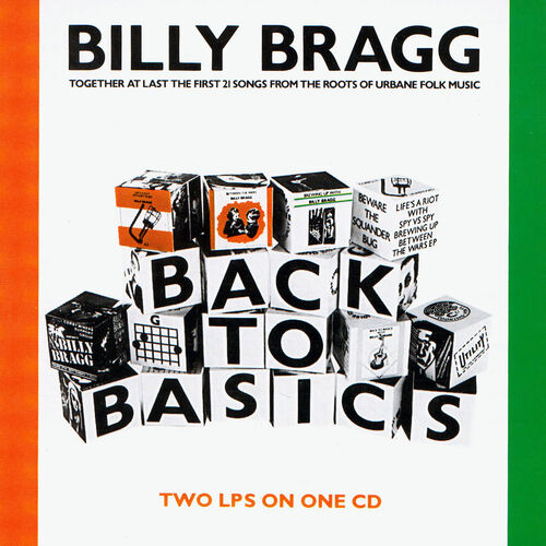 Billy Bragg Back to Basics lyrics and songs Deezer