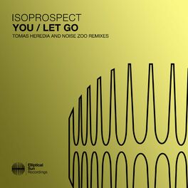 Album cover of You / Let Go (Tomas Heredia and Noise Zoo Remixes)