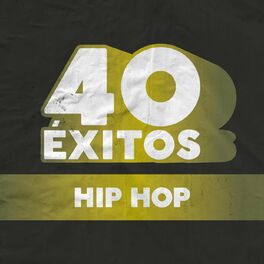 Album cover of 40 Éxitos: Hip Hop