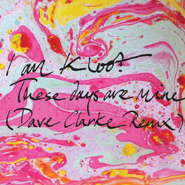 Album cover of These Days Are Mine (Dave Clarke Remix)