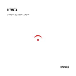 Album cover of Fermata. Compiled by Alexey Munipov