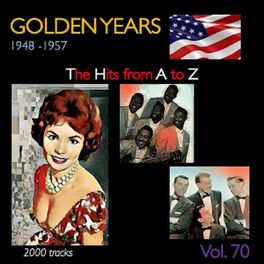 Album cover of Golden Years 1948-1957 · The Hits from A to Z · , Vol. 70
