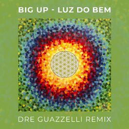 Album cover of Luz Do Bem (Dre Guazzelli Remix)