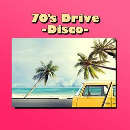 Album cover of 70's Drive - Disco -