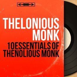 Album cover of 10 Essentials of Thenolious Monk