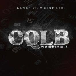 Album cover of Cqlb (C'est quoi les bails)