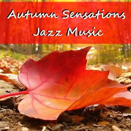 Album cover of Autumn Sensations Jazz Music