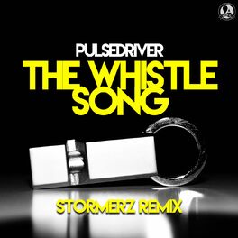 Album cover of The Whistle Song (Stormerz Remix)