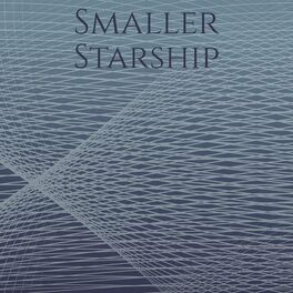 Album cover of Smaller Starship