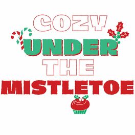 Album cover of Cozy Under The Mistletoe