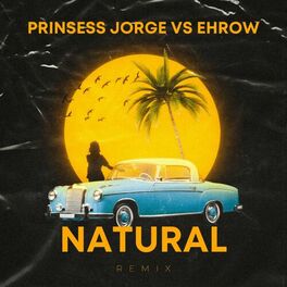 Album cover of natural (feat. prinsess jorge) [remix]
