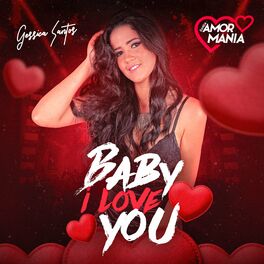 Album cover of Baby I Love You