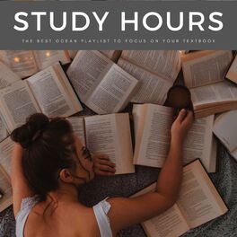 Album cover of Study Hours: The Best Ocean Playlist To Focus On Your Textbook