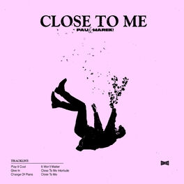 Album cover of Close to Me