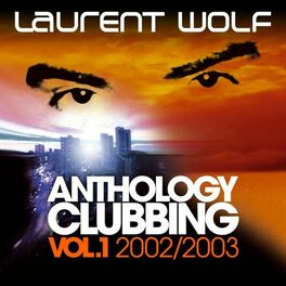 Album cover of Anthology Clubbing (Vol. 1 : 2002 / 2003)