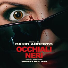 Album cover of Occhiali Neri (Dario Argento's Dark Glasses Original Soundtrack)