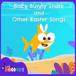 Album cover of Baby Bunny Shark and Other Easter Songs