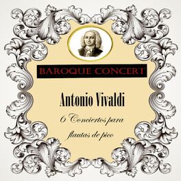 Album cover of Baroque Concert, Antonio Vivaldi, 6 Conciertos para flautas de pico