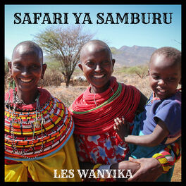 les wanyika song safari ya samburu