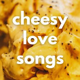 Album cover of Cheesy Love Songs