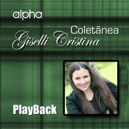 Album cover of Coletânea Giselli Cristina (Playback)