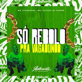 Album cover of Só Rebolo pra Vagabundo