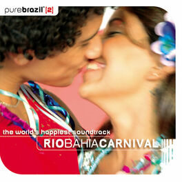 Album cover of Pure Brazil 2 - Rio Bahia Carnival