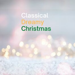Album cover of Classical Dreamy Christmas