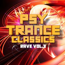 Album cover of Psy Trance Classics: Rave, Vol. 3