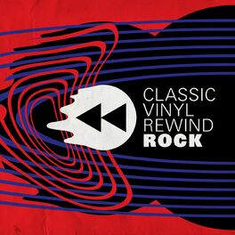 Album cover of Classic Vinyl Rewind: Rock