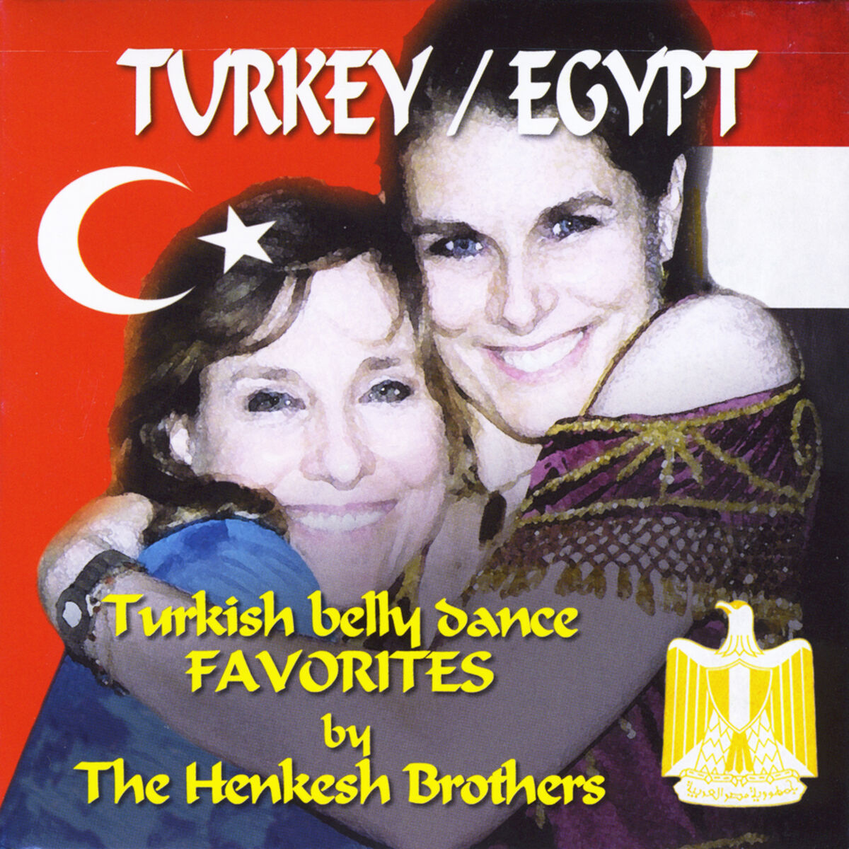 The Henkesh Brothers - Turkey / Egypt: Turkish Belly Dance Favorites By The  Henkesh Brothers: lyrics and songs | Deezer