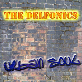 Album cover of The Urban Soul Series - The Delfonics
