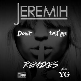 Album cover of Don't Tell 'Em (Remixes)