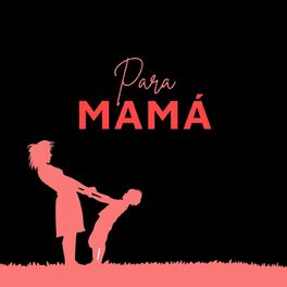 Album cover of Para Mamá