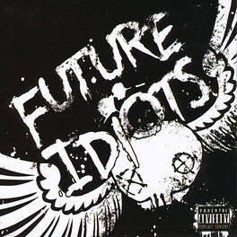 Album cover of Future Idiots