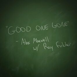 Album cover of Good One Gone (feat. Ray Fulcher)